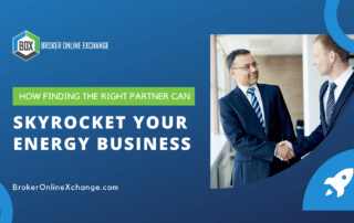BOX How Finding The Right Partner Can Skyrocket Your Energy Broker Business